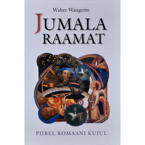 Walter Wangerin Jumala raamat. Piibel romaani kujul