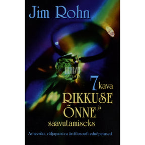 Jim Rohn 7 kava rikkuse ja õnne saavutamiseks