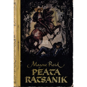 Thomas Mayne Reid Peata ratsanik. Kummaline lugu Texasest