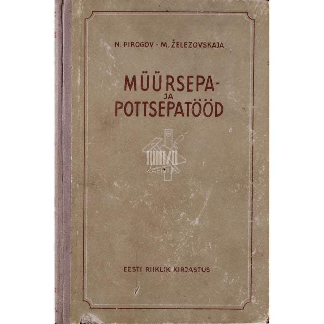 Müürsepa- ja pottsepatööd