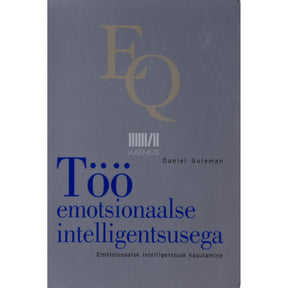Daniel Goleman Töö emotsionaalse intelligentsusega