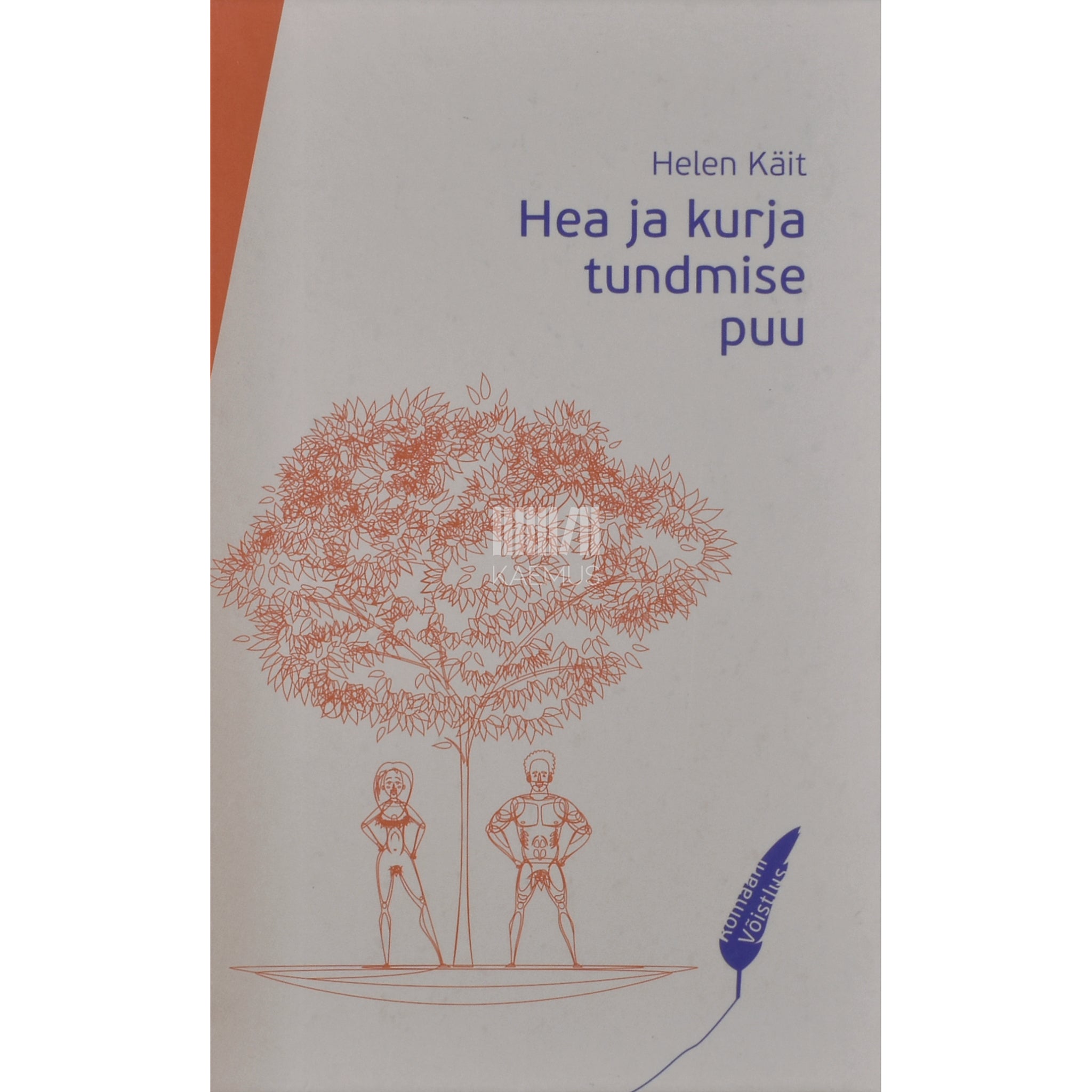 Helen Käit Hea ja kurja tundmise puu