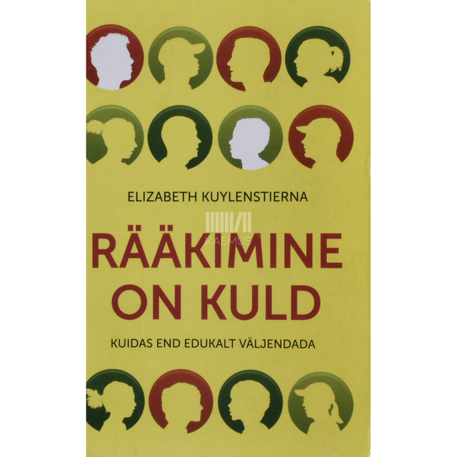 Elizabeth Kuylenstierna. Rääkimine on kuld