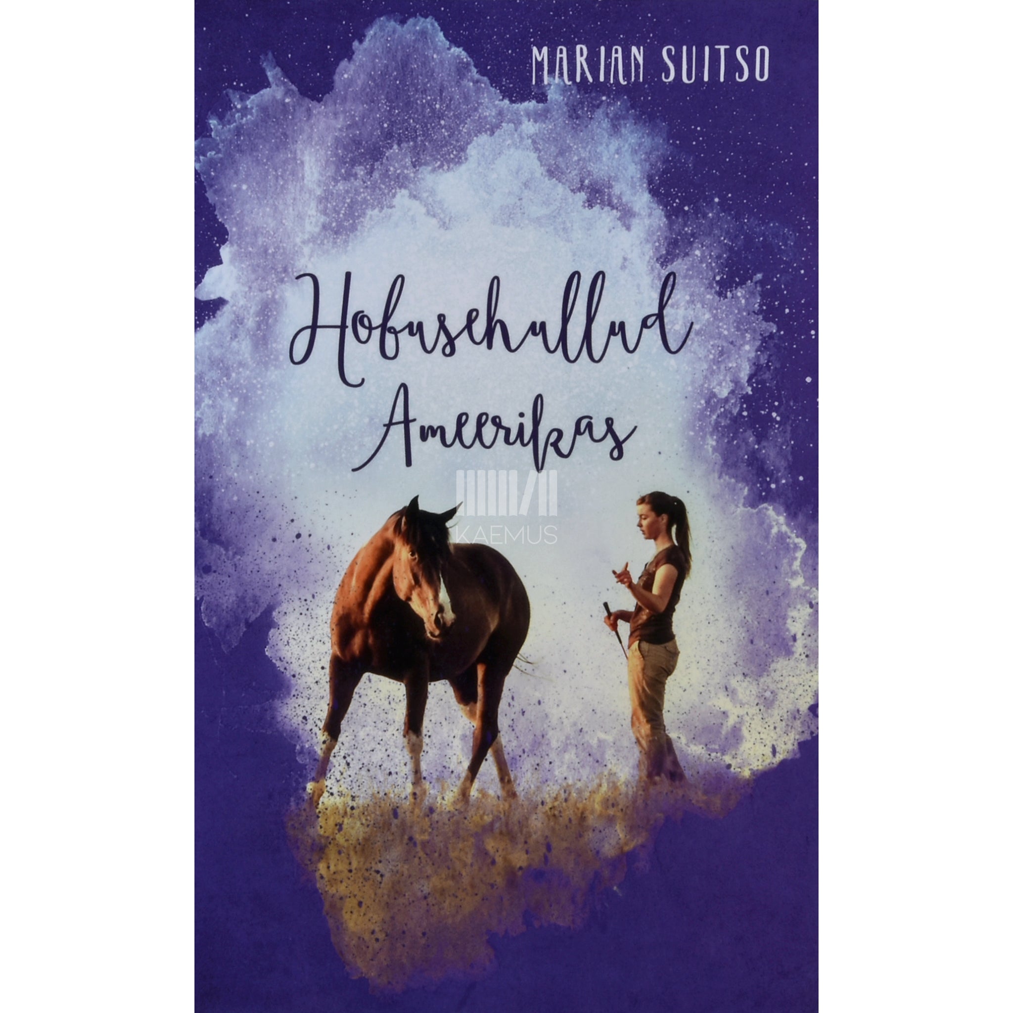 Marian Suitso Hobusehullud Ameerikas