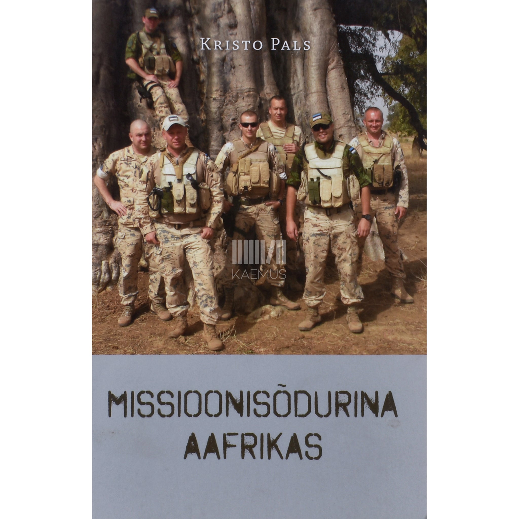 Kristo Pals Missioonisõdurina Aafrikas