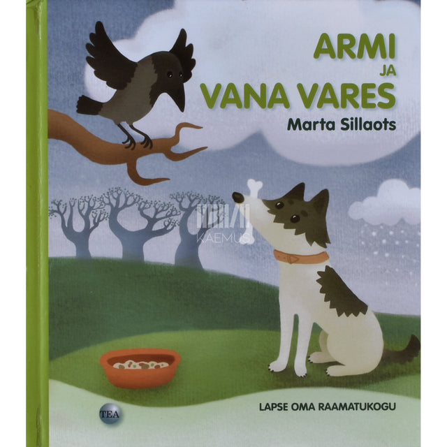 Marta Sillaots. Armi ja vana vares