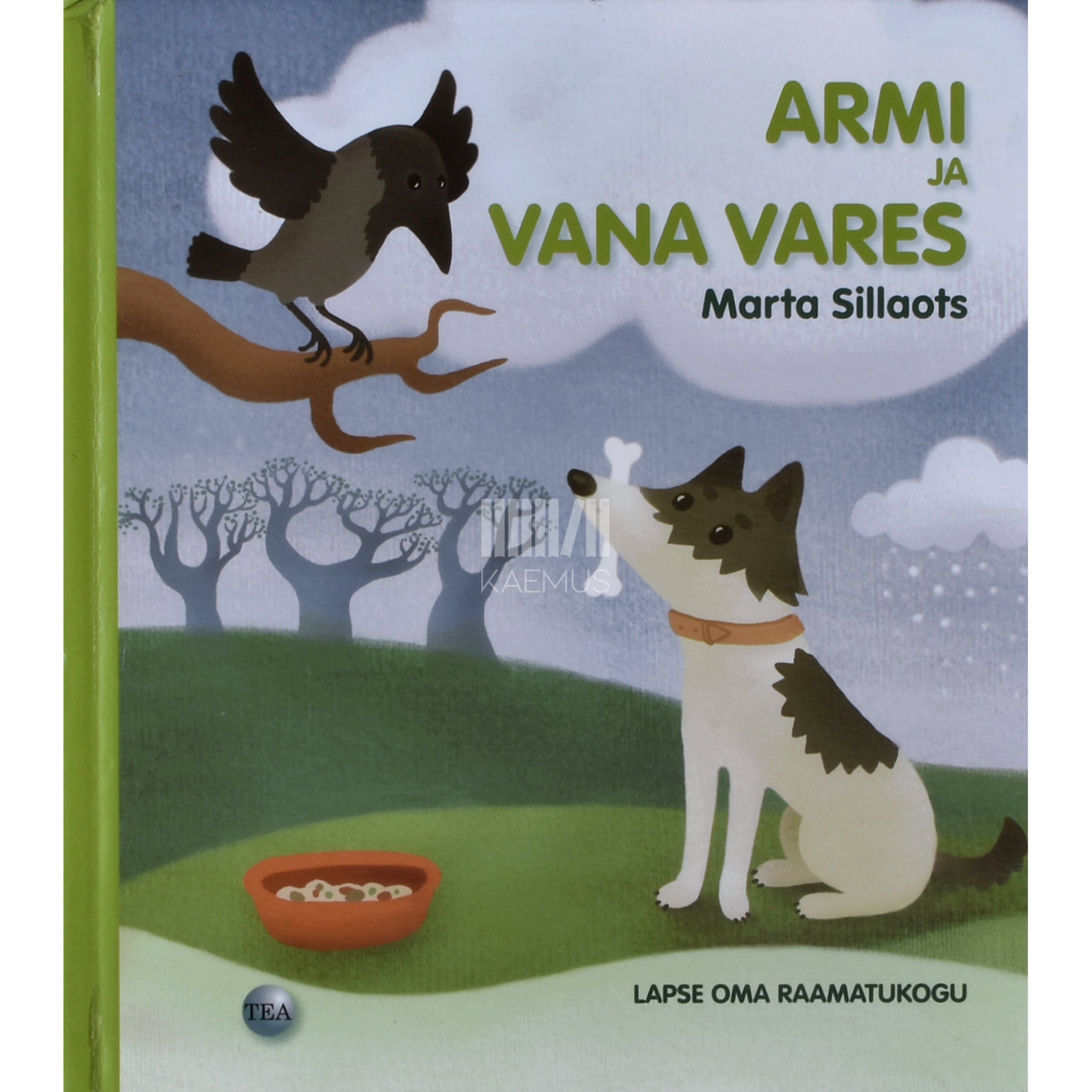 Marta Sillaots Armi ja vana vares