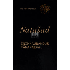 Victor Malarek Natašad. Inimkaubandus tänapäeval