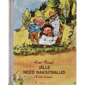 Eno Raud Jälle need naksitrallid 2. osa