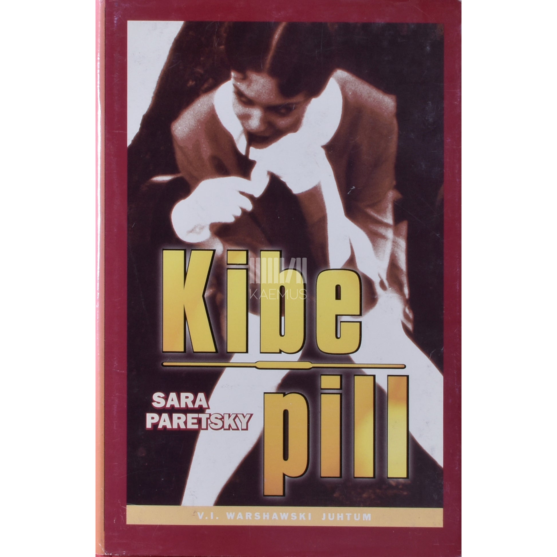 Sara Paretsky. Kibe pill