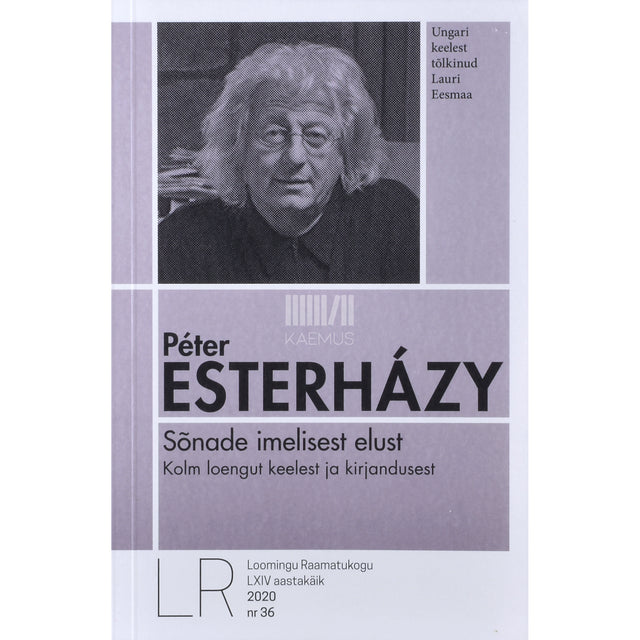 Péter Esterházy. Sõnade imelisest elust