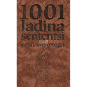 ... 1001 ladina sententsi eesti vastetega
