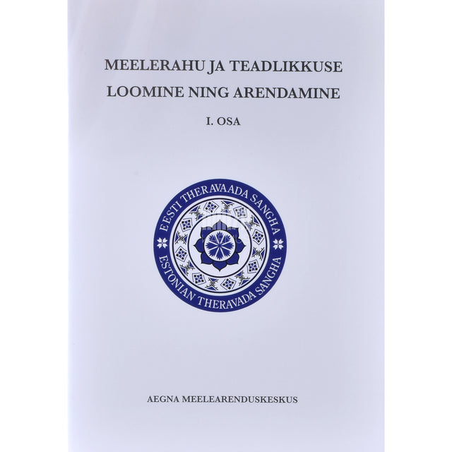 Meelerahu ja teadlikkuse loomine ning arendamine 1