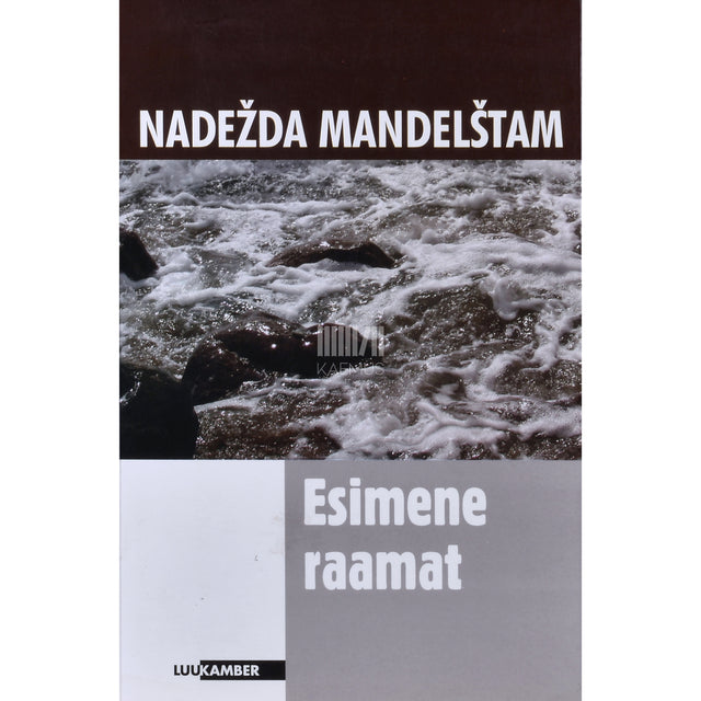 Nadežda Mandelštam. Esimene raamat