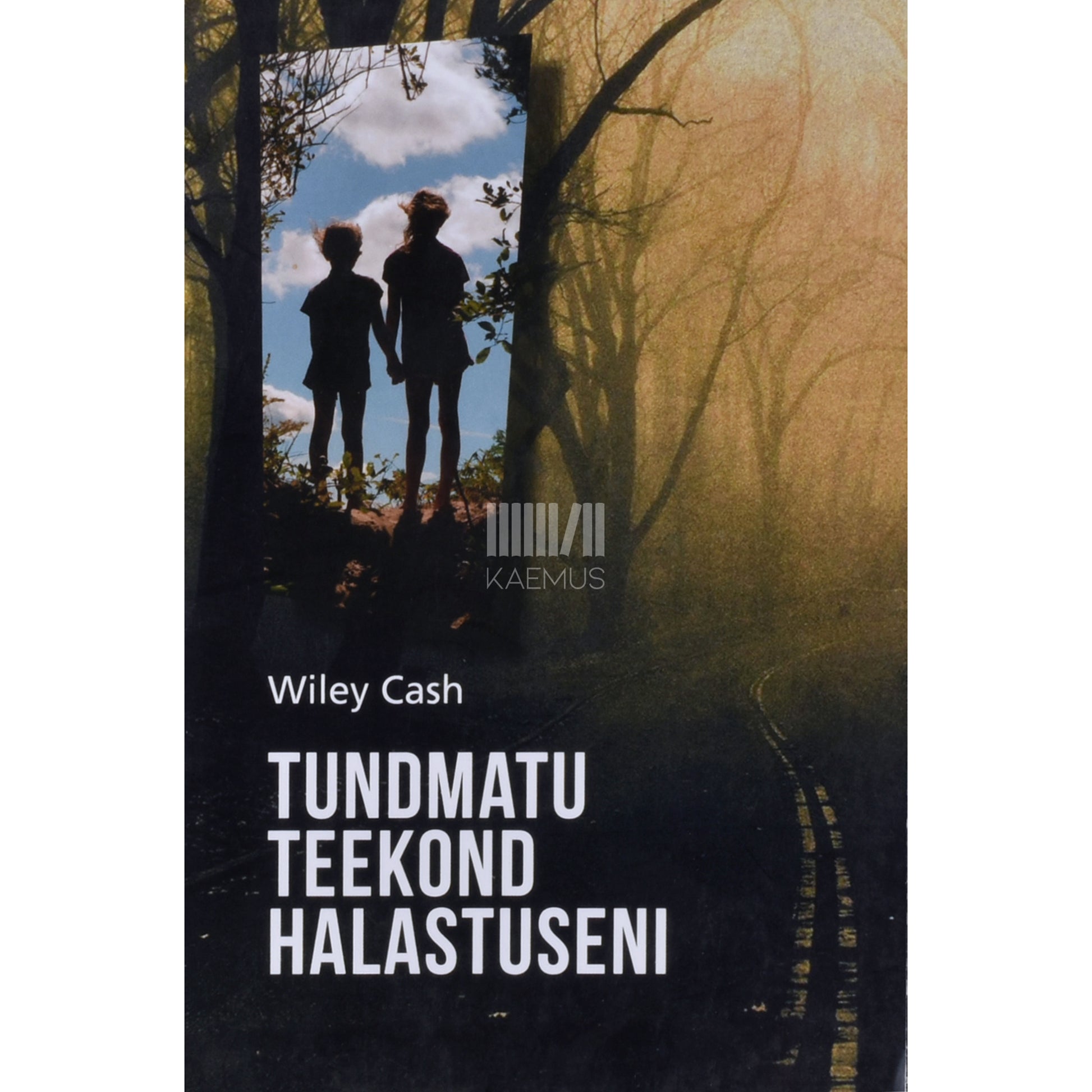 Wiley Cash. Tundmatu teekond halastuseni