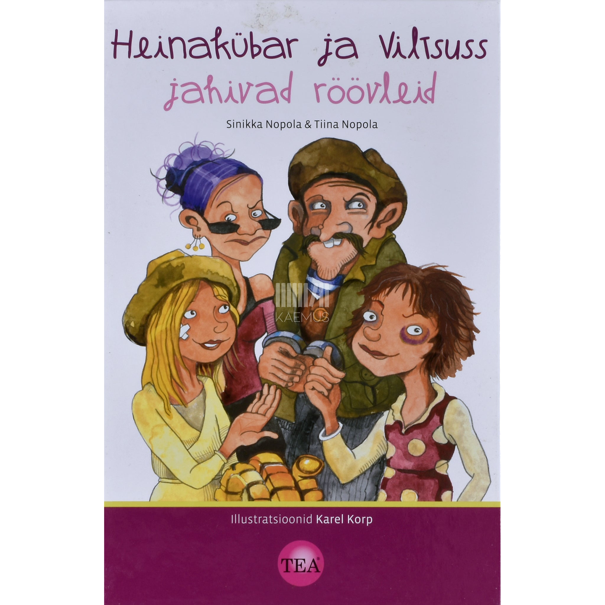 Sinikka Nopola, Tiina Nopola Heinakübar ja Viltsuss jahivad röövleid