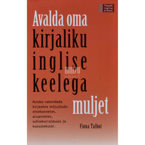 Fiona Talbot Avalda oma kirjaliku inglise keelega muljet