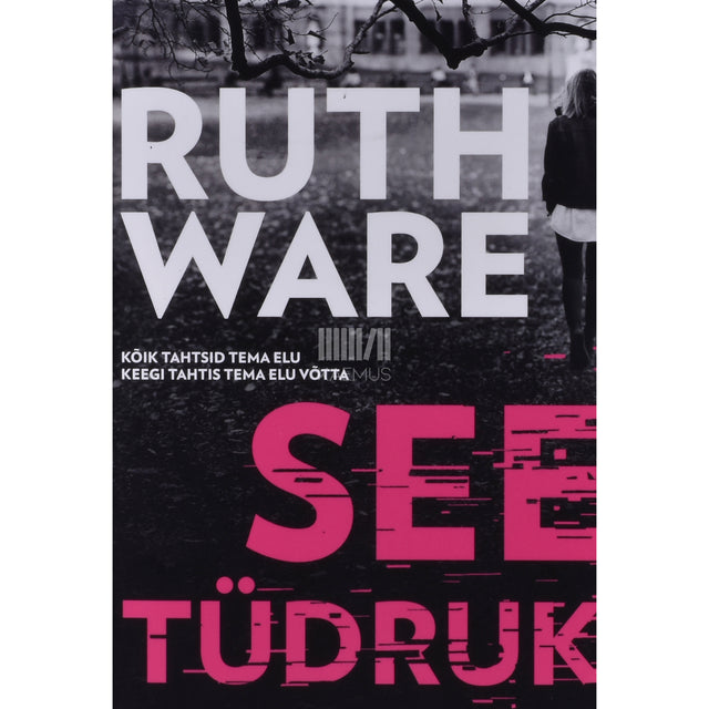 Ruth Ware. See tüdruk