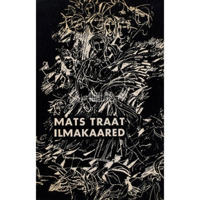 Mats Traat Ilmakaared. Luuletusi 1962-1967