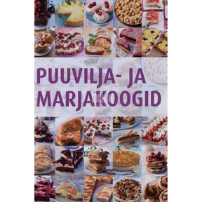 ... Puuvilja- ja marjakoogid