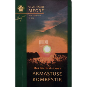 Vladimir Megre Uus tsivilisatsioon 2. osa