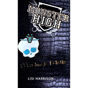 Lisi Harrison Monster High. Kõrvalmaja koletis