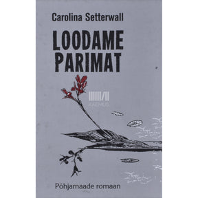Carolina Setterwall Loodame parimat
