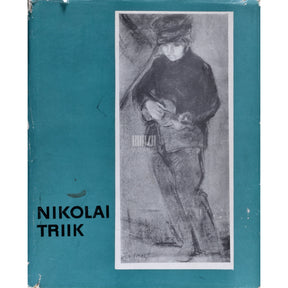 Evi Pihlak Nikolai Triik 1884-1940. Monograafia