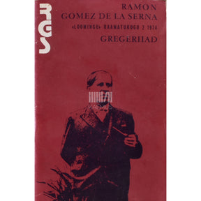 Ramón Gómez de la Serna Gregeriiad