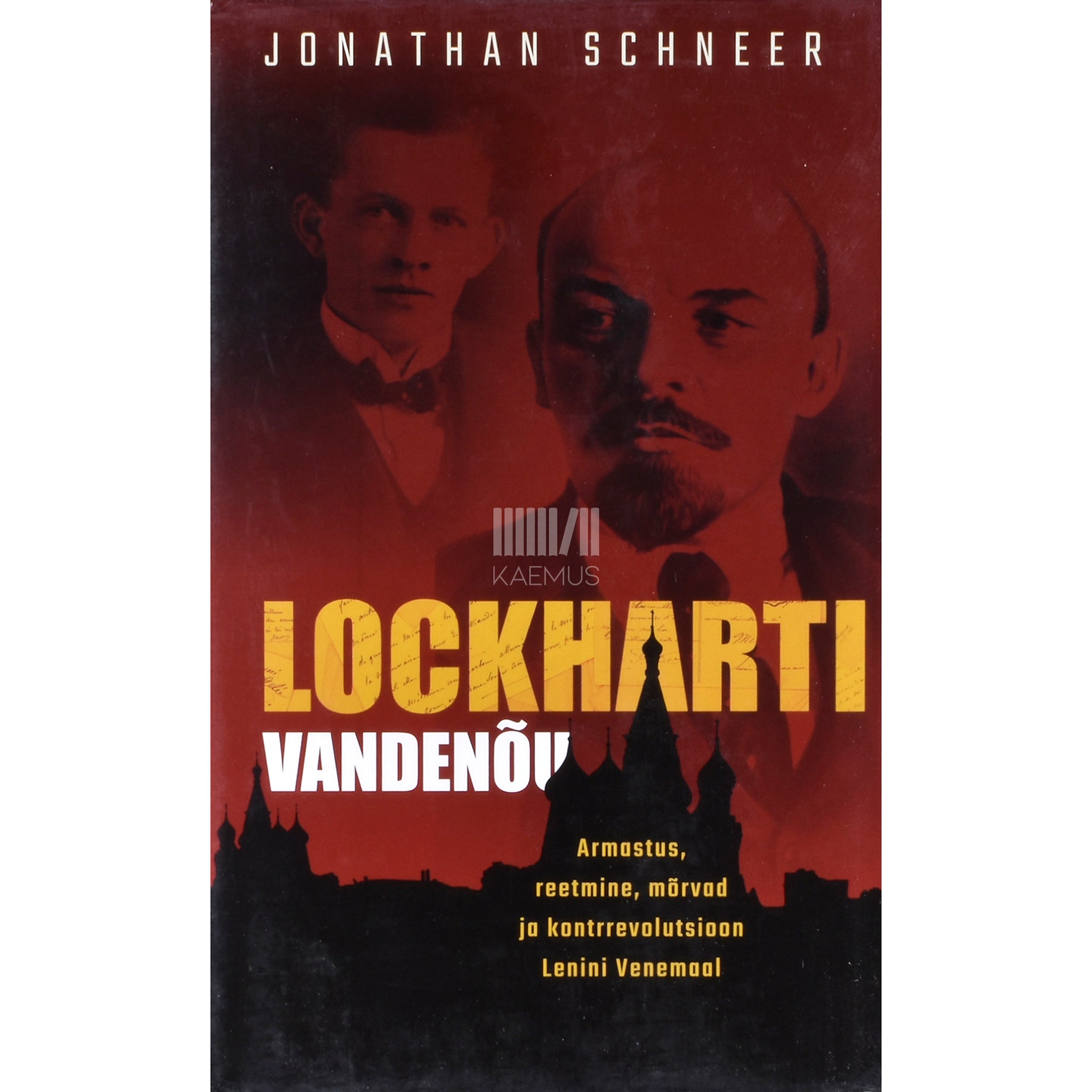Jonathan Schneer. Lockharti vandenõu