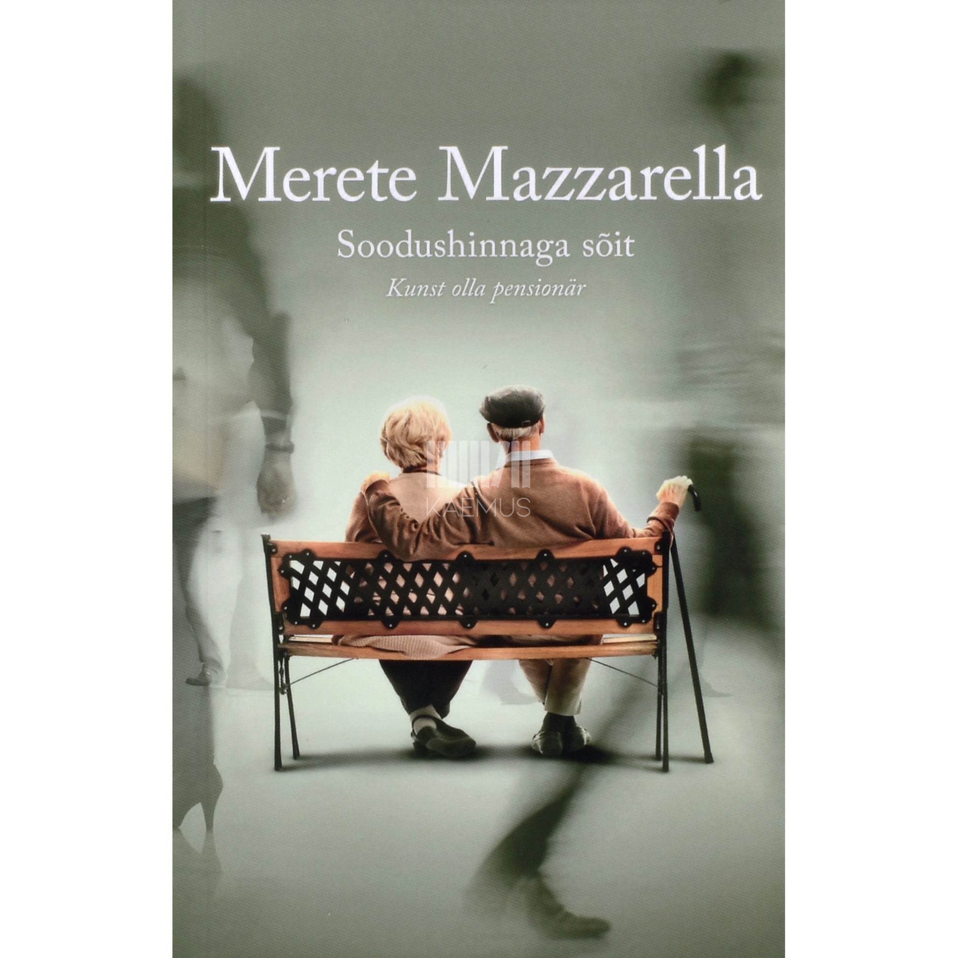 Merete Mazzarella. Soodushinnaga sõit. Kunst olla pensionär