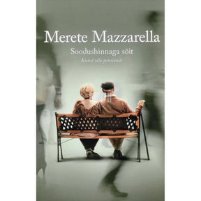 Merete Mazzarella Soodushinnaga sõit. Kunst olla pensionär