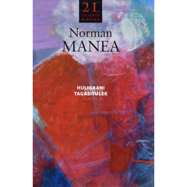 Norman Manea. Huligaani tagasitulek