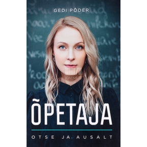 Gedi Põder Õpetaja. Otse ja ausalt