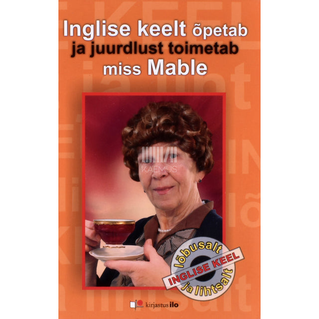 Inglise keelt õpetab ja juurdlust toimetab miss Mable