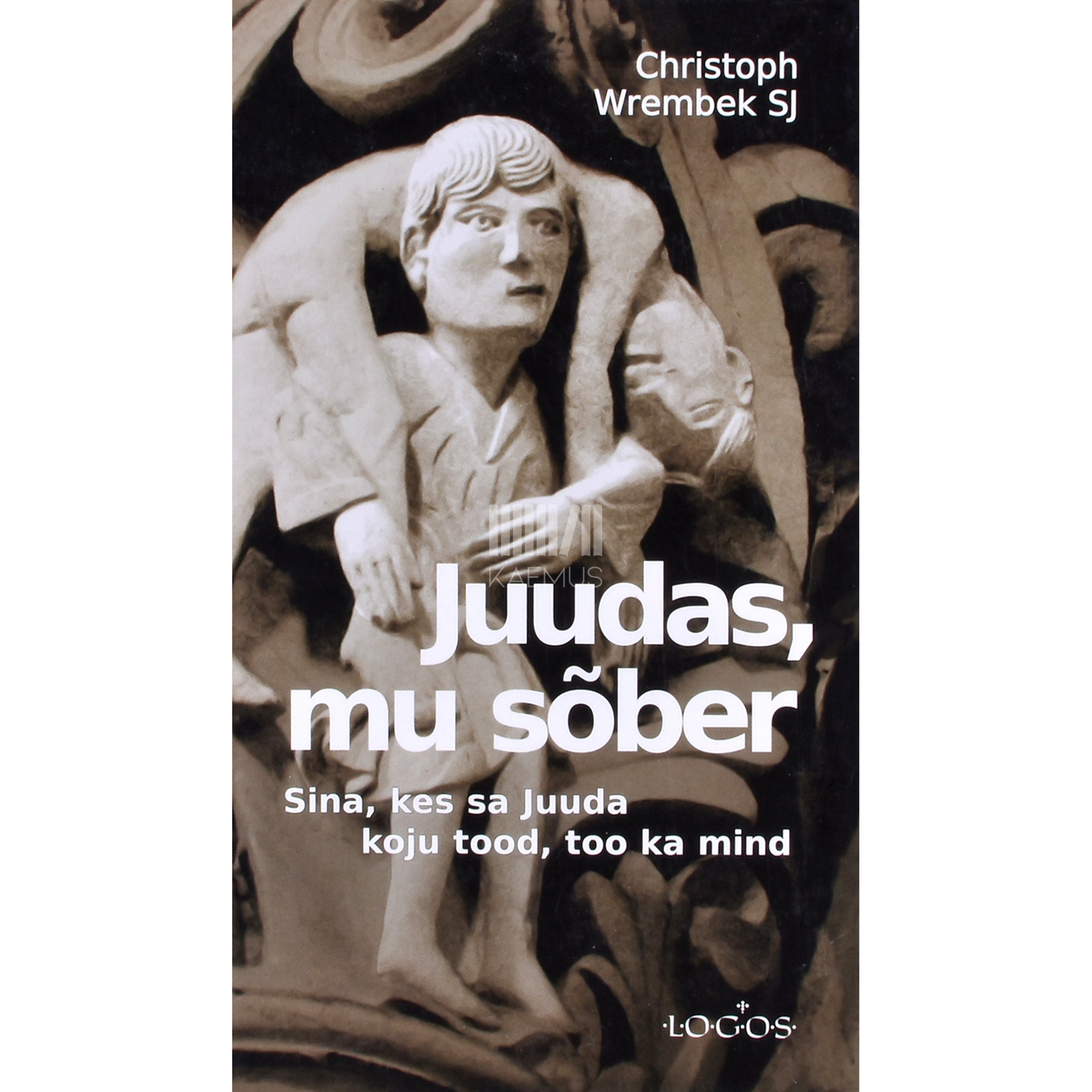 Christoph Wrembek Juudas, mu sõber