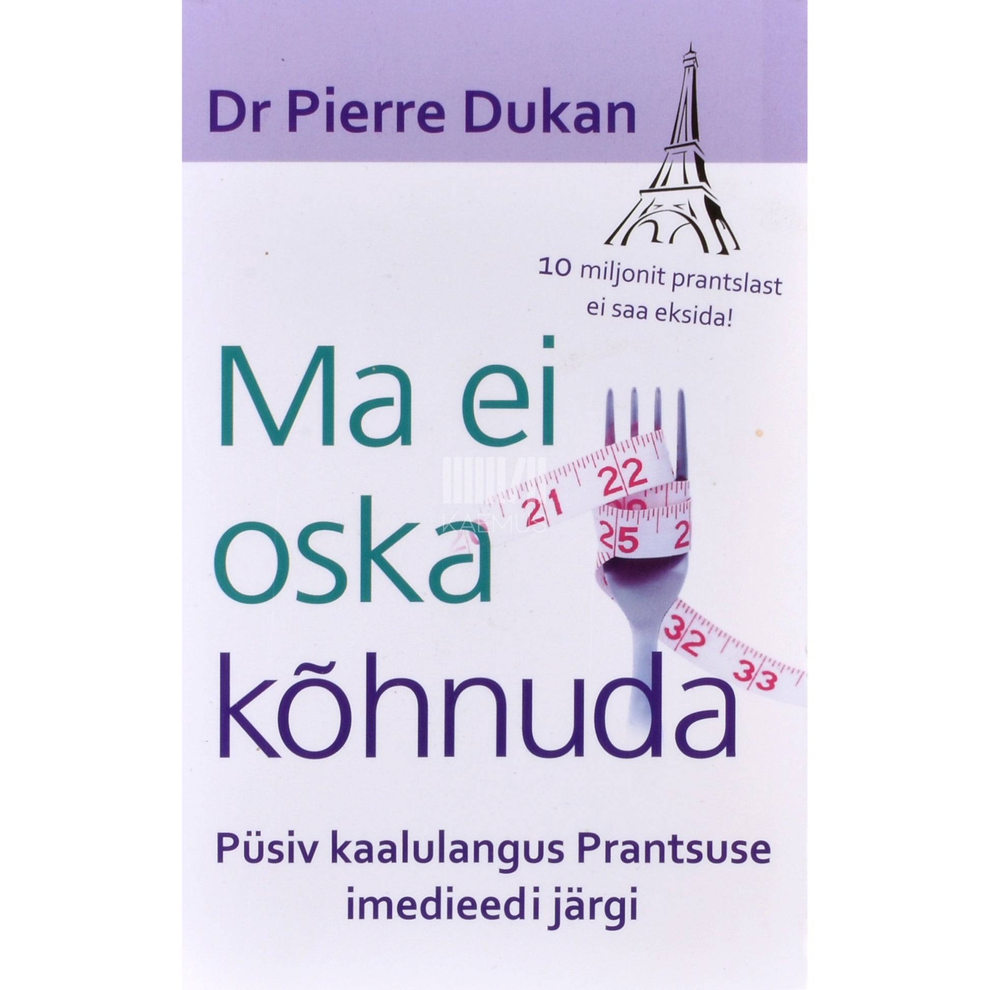 Pierre Dukan. Ma ei oska kõhnuda