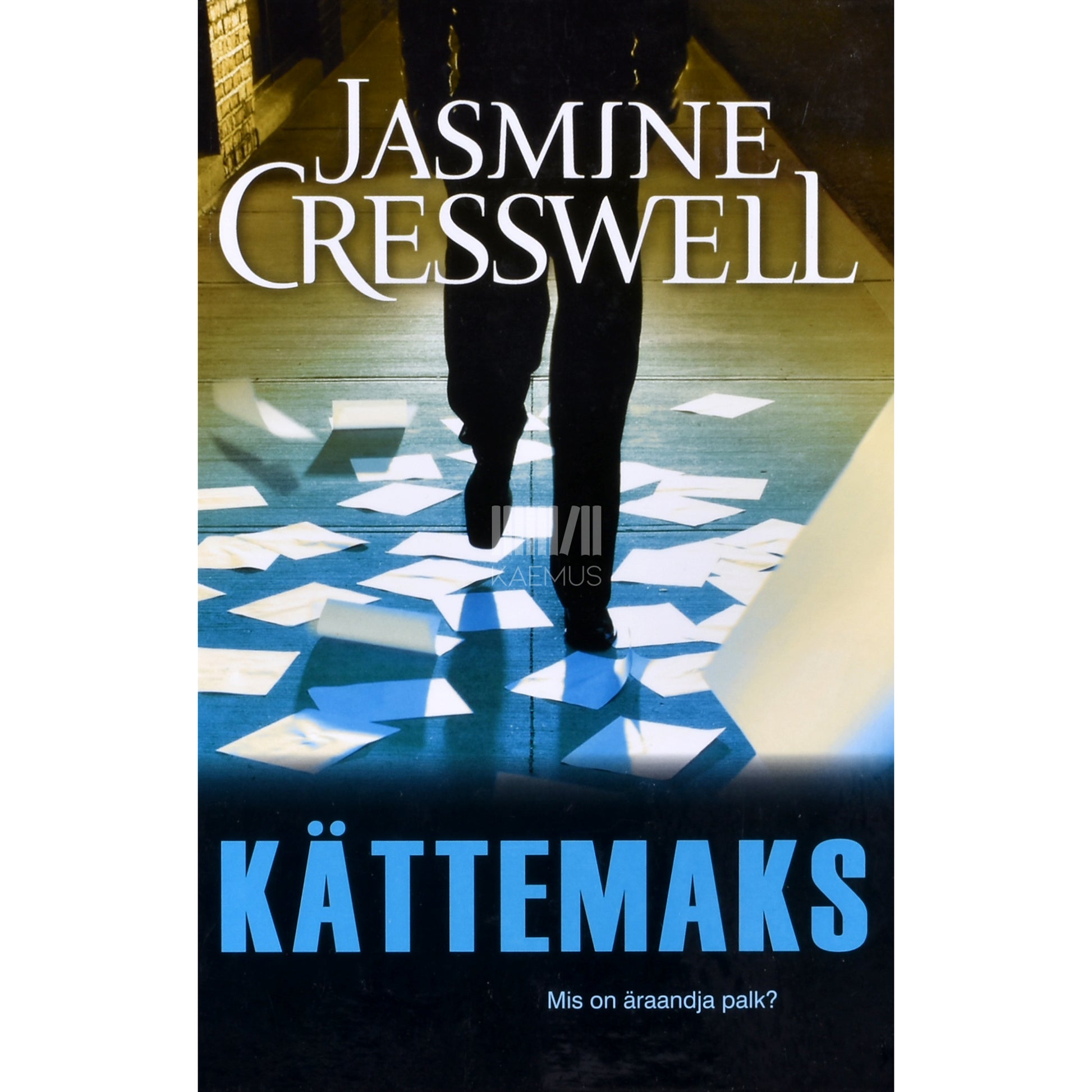 Jasmine Cresswell. Kättemaks. Triloogia 3. osa