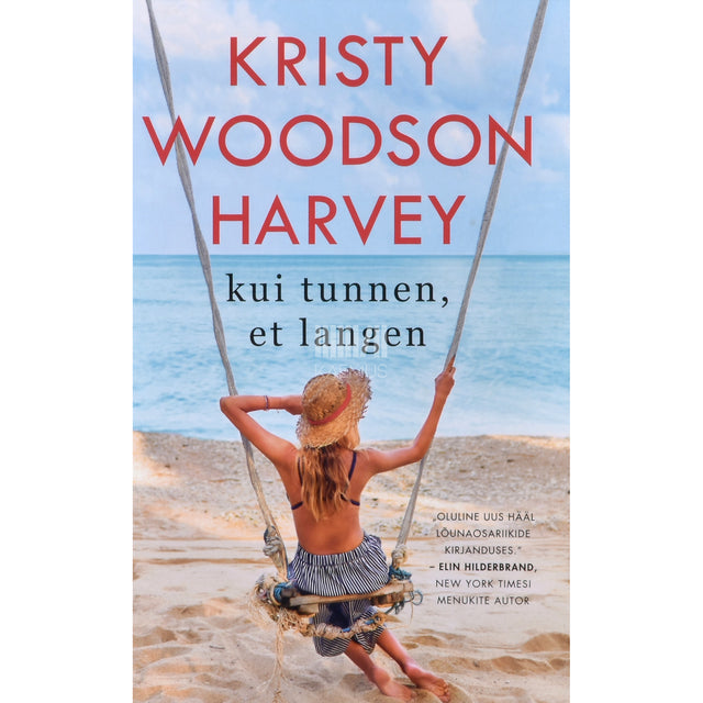 Kristy Woodson Harvey. Kui tunnen, et langen