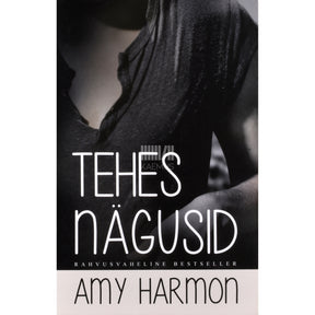 Amy Harmon Tehes nägusid