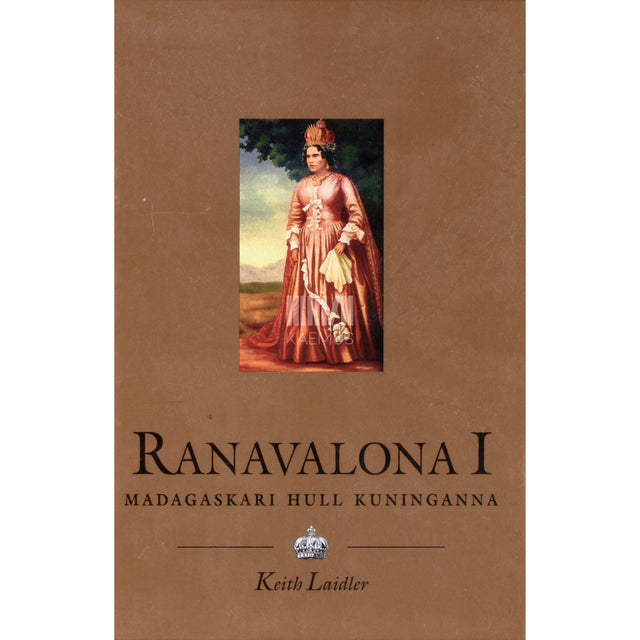 Keith Laidler. Ranavalona I
