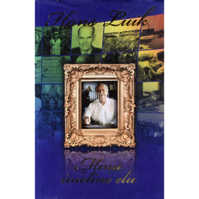 Hans Luik Minu imeline elu 3. osa