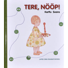 Kerttu Soans Tere, Nööp!