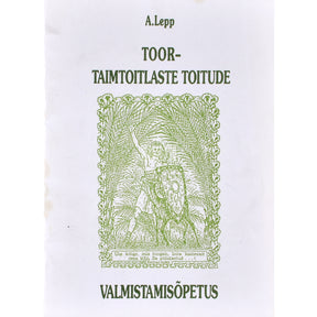 Alfred Elmar Lepp Toortaimtoitlaste toitude valmistamisõpetus