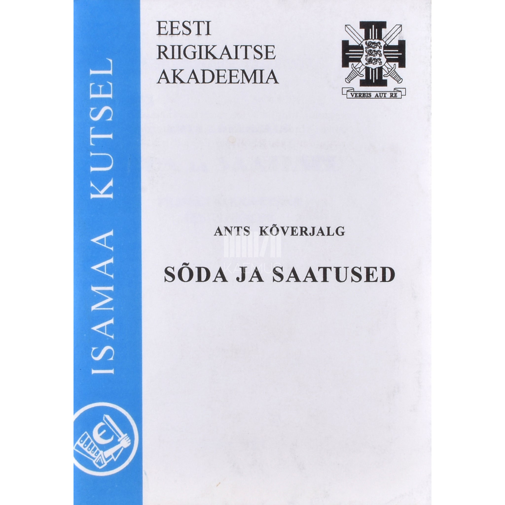 Ants Kõverjalg Sõda ja saatused