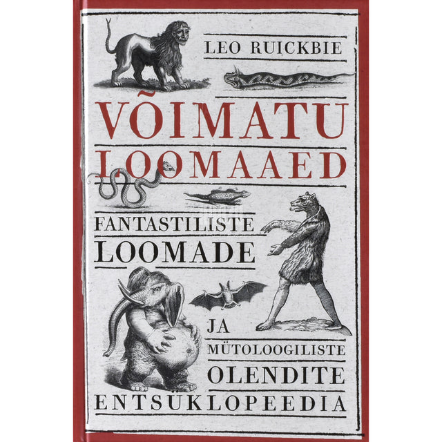Leo Ruickbie. Võimatu loomaaed