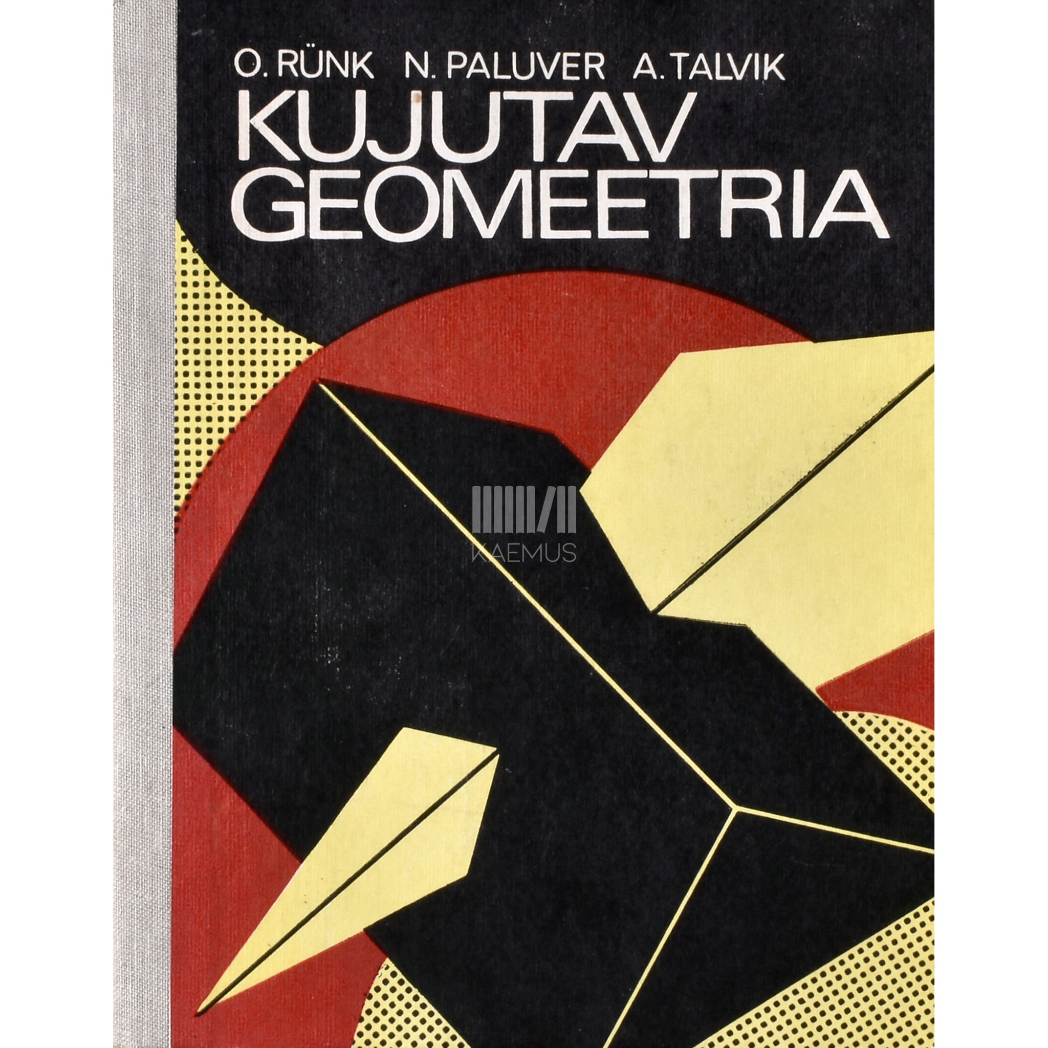 Nikolai Paluver, Ott Rünk, Andres Talvik Kujutav geomeetria