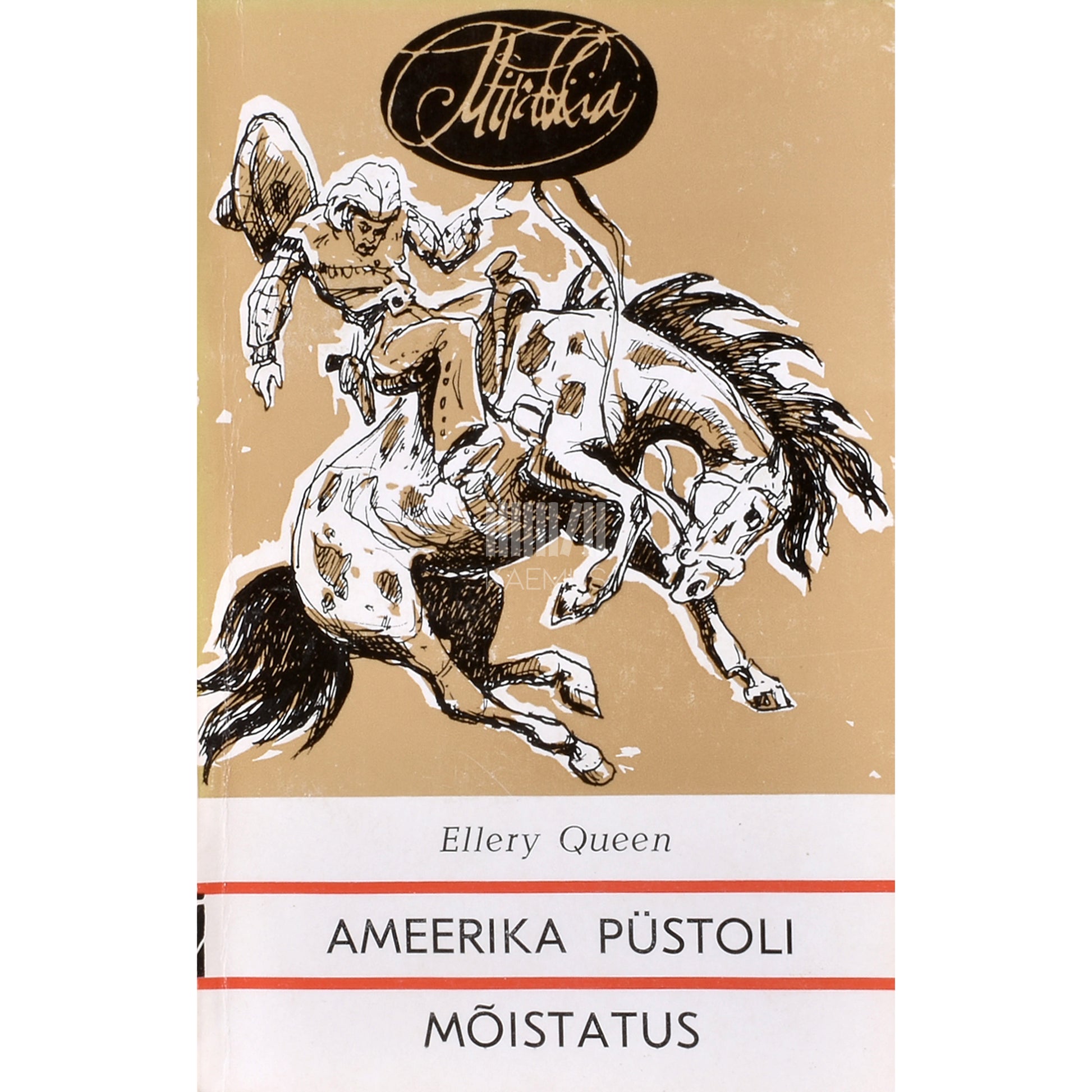 Ellery Queen. Ameerika püstoli mõistatus. Surm rodeol