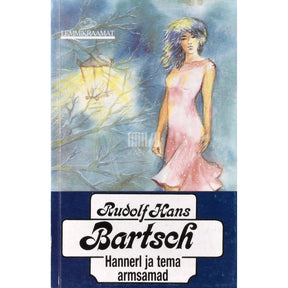 Rudolf Hans Bartsch Hannerl ja tema armsamad