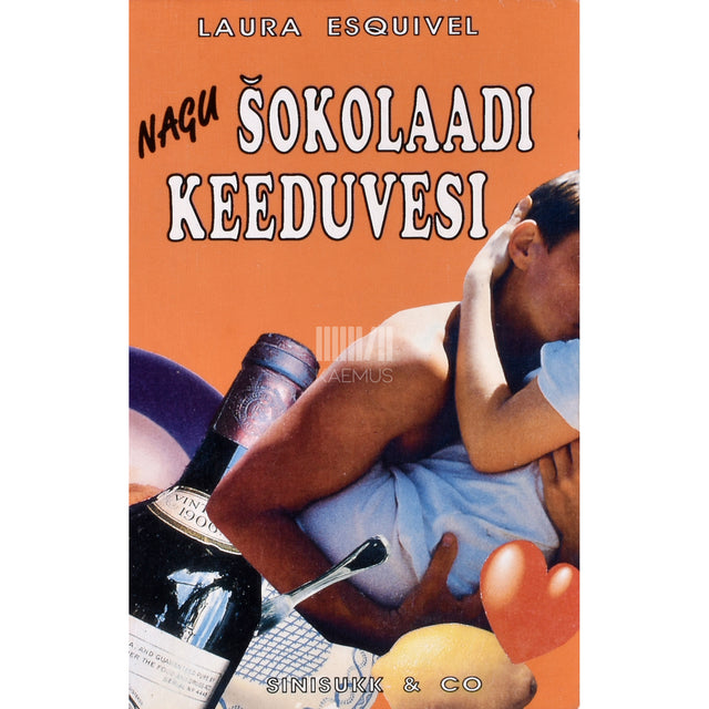 Laura Esquivel. Nagu šokolaadi keeduvesi